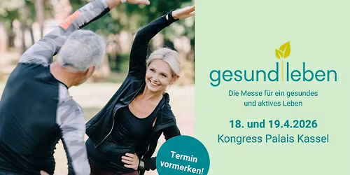 gesund leben Messe Kassel 2026