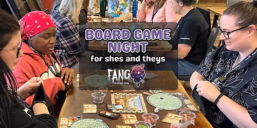 Board Game Night with FANG @ Warp Gate