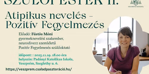 Sz\u00fcl\u0151i est\u00e9k II. - Atipikus nevel\u00e9s - Pozit\u00edv fegyelmez\u00e9s