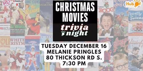 CHRISTMAS MOVIE TRIVIA NIGHT - Melanie Pringles (Whitby)