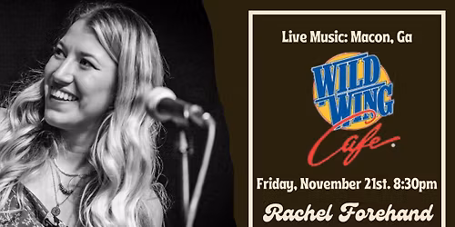 Rachel Forehand Live at Wild Wings in Macon