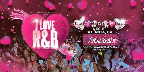 I LOVE R&B PARTY - Atlanta, GA