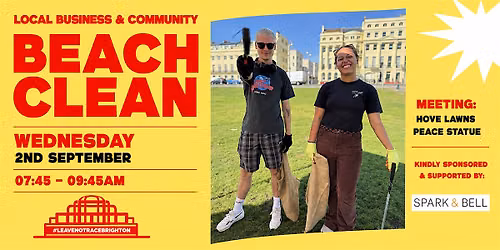 LEAVE NO TRACE BRIGHTON X SPARK & BELL BUSINESS COMMUNITY BEACH CLEAN!