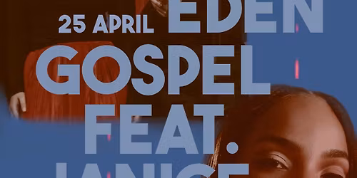 EDEN GOSPEL FEAT. JANICE @ BABEL