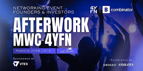 4YFN\u2013MWC Founders & Investors Afterwork by Bcombinator