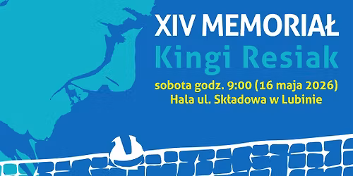XIV Memoria\u0142 Siatkarski im. Kingi Resiak
