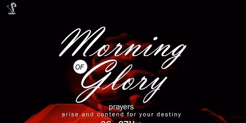 Morning Glory Prayer Hour