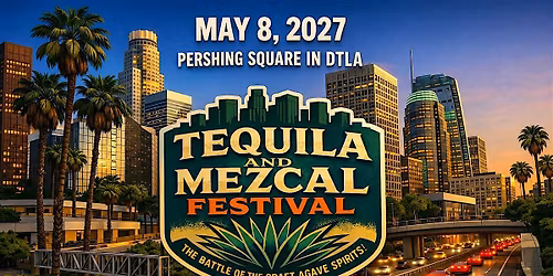 Tequila and Mezcal Festival