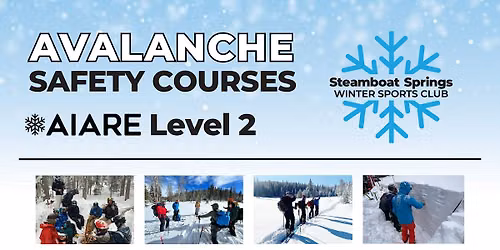 American Institute for Avalanche Research & Education (AIARE) Level 2