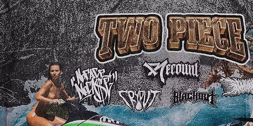 + Two-Piece (US) + Recount + Special Guest: No Face No Case + xIllicitx + TBA! - Puschkin Dresden