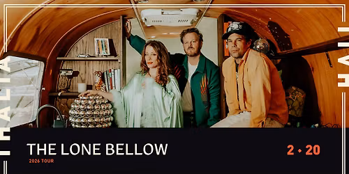 THE LONE BELLOW 2026 TOUR @ Thalia Hall