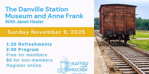 Kaffee und Kuchen: The Danville Station Museum
