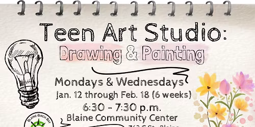 Teen Art Studio: Drawing & Painting (6 Week Session)