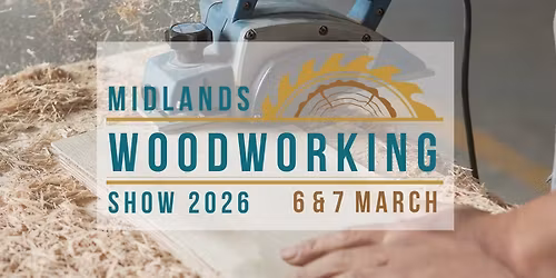 Midlands Woodworking Show 2026