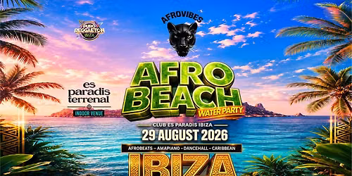 AFRO BEACH \u2013 WATER PARTY IBIZA SA. 29 AUGUST