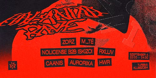 ZORZ presents: HALAND\u00d3 RAVE @ Turbina