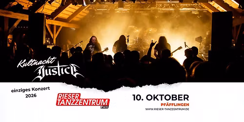 Kultnacht mit JUSTICE - SA 10.10.2026