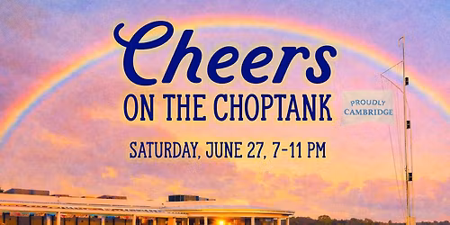 Cheers on the Choptank