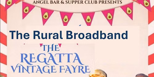 The Rural Broadband at The Regatta Vintage Fayre