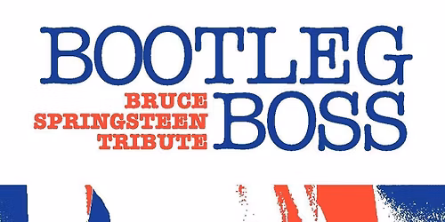 Bootleg Boss - Bruce Springsteen Tribute at The International.