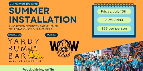 Summer Installation Party with CLF Network, Yardy, and WOW Hall!