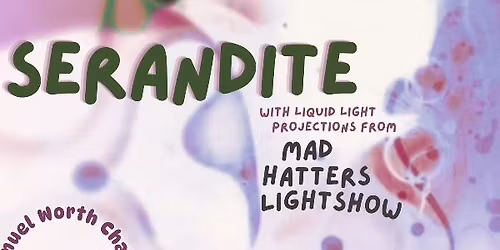 Cemetery Sessions Present Serandite & Ruth Webber with Mad Hatters Lightshow