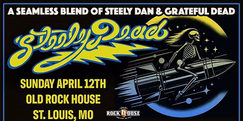 Steely Dead at Old Rock House