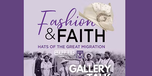 Fashion & Faith: Hats of the Great Migration Talk with Dr. Lemak & Rapp Road Historical Association