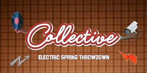 Collective - Electro Spring Throwdown