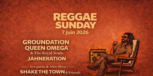 REGGAE SUNDAY : GROUNDATION + QUEEN OMEGA + JAHNERATION