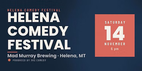 Helena Comedy Festival at Mad Murray Brewing