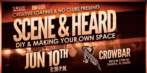 Scene & Heard with Creative Loafing & No Clubs Presents: DIY & Making Your Own Space