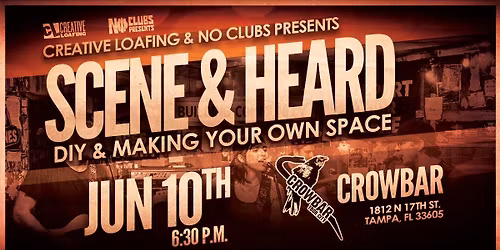 Scene & Heard with Creative Loafing & No Clubs Presents: DIY & Making Your Own Space
