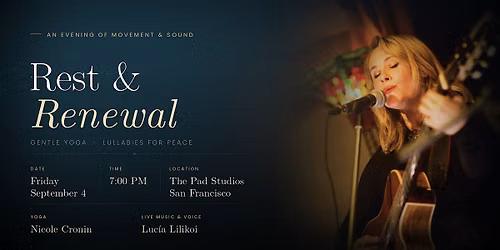 Rest & Renewal Gentle Yoga with Nicole Cronin and Sound by Lucia Lilikoi