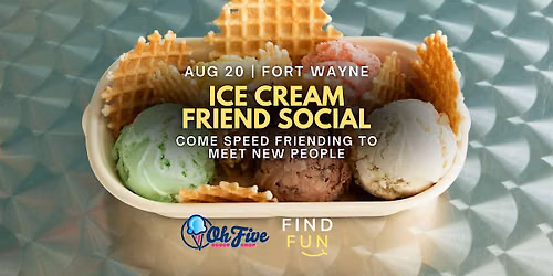 Ice Cream Social for Friends in Fort Wayne
