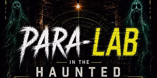Para-Lab in the Haunted Lemp Brewery Sub-Basement