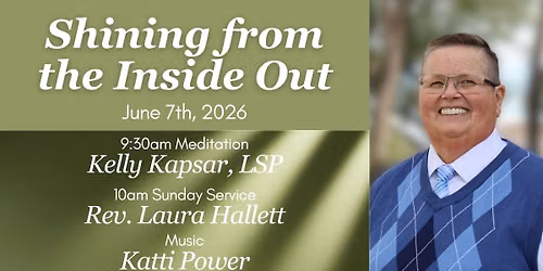 Shining from the Inside Out - Sunday Service with Rev. Laura Hallett