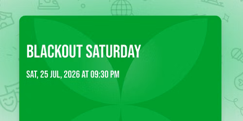 BlackOut Saturday