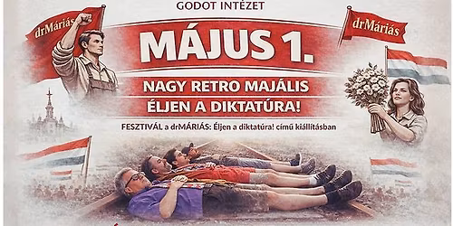 M\u00e1jus 1. - retr\u00f3 maj\u00e1lis a Godotban - koncertek, t\u00e1rlatvezet\u00e9s, workshop 