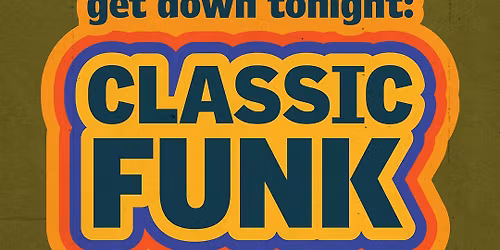 Get Down Tonight: Classic Funk
