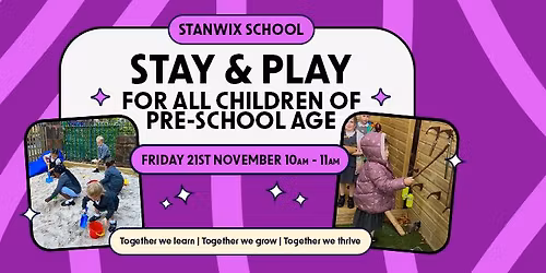 Stay & Play at Stanwix School 