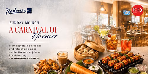 The Monsoon Carnival Sunday Brunch
