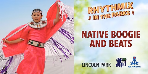 Rhythmix in the Parks with Native Boogie & Beats