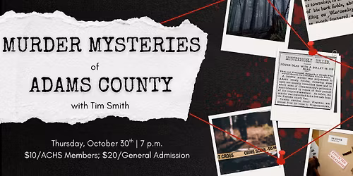 Murder Mysteries of Adams County