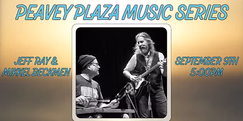 Tunes on the Plaza 2026: Jeff Ray & Mikkel Beckmen