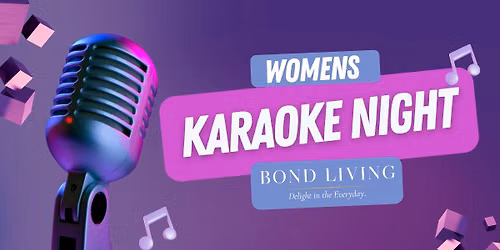BOND LIVING Women\u2019s Karaoke Night (Rockledge)
