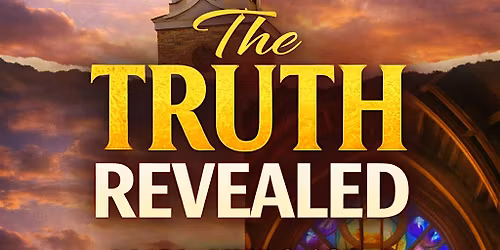 Lucky Johnson Studios Presents the Stage Play "THE TRUTH REVEALED"