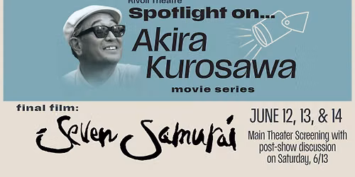 Spotlight on Kurosawa: Seven Samurai