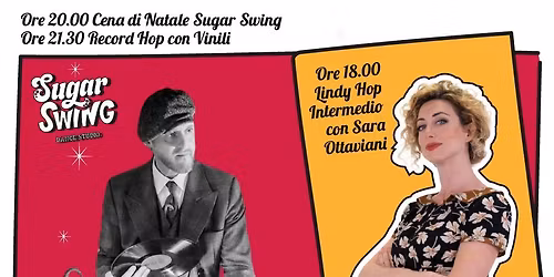 SUGAR SWING CHRISTMAS PARTY con Dj Vincent Parrots + Workshop con Sara Ottaviani