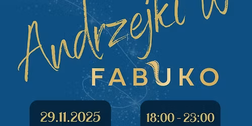 ANDRZEJKI Z FABUKO